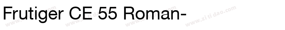 Frutiger CE 55 Roman字体转换